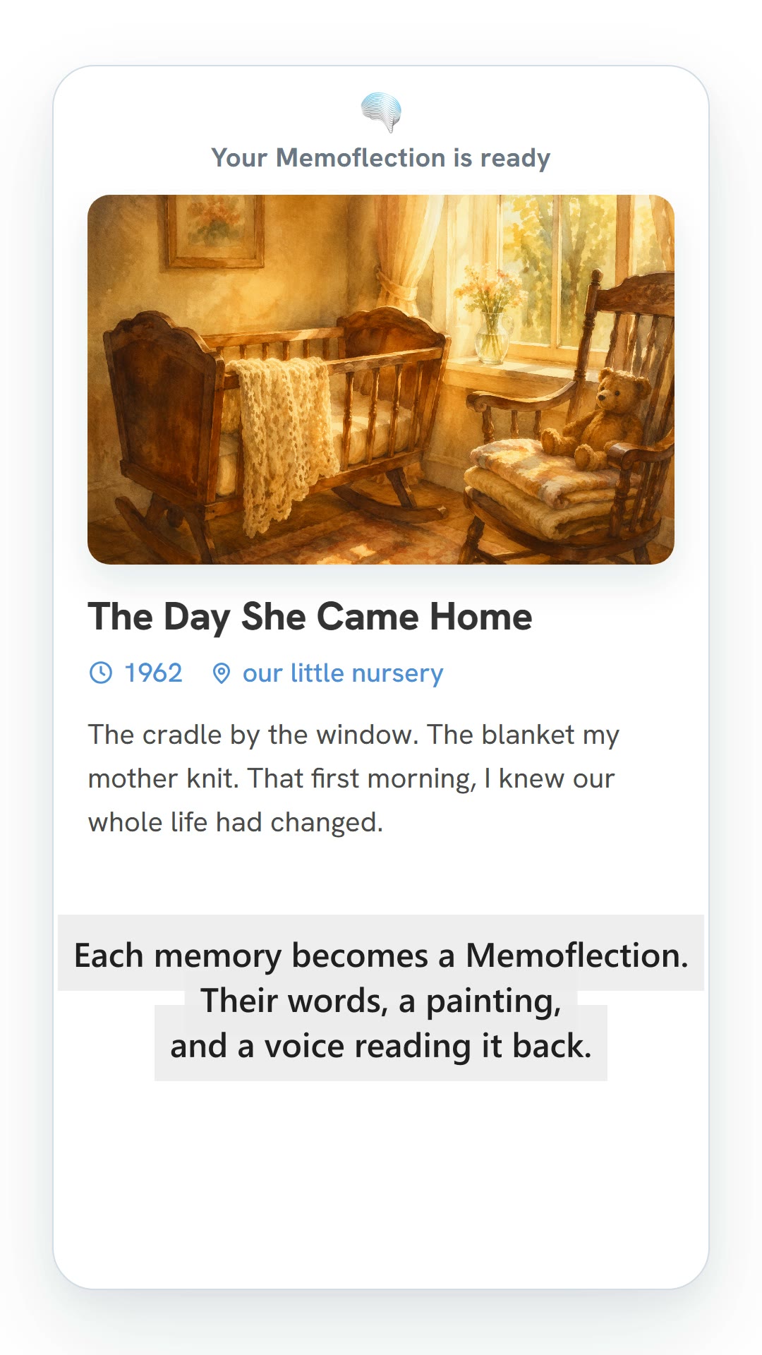 A finished Memoflection in the Recall Aid app: a watercolour of a 1962 nursery titled The Day She Came Home, above the elder's own words about the cradle by the window and the blanket her mother knit